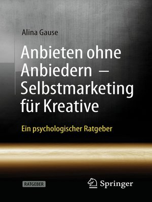 cover image of Anbieten ohne Anbiedern--Selbstmarketing für Kreative